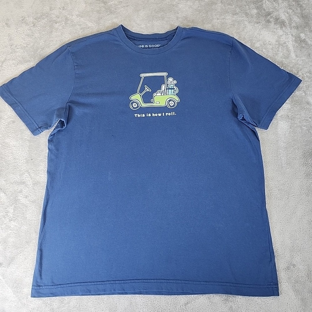 Life is Good Shirt Men L Blue Short Sleeeve‎ "This Is How I Roll" Casual Golf